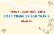 Bài 1 trang 22 Toán 8 Chân trời sáng tạo Tập 2